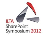 ILTA SharePoint Symposium 2012