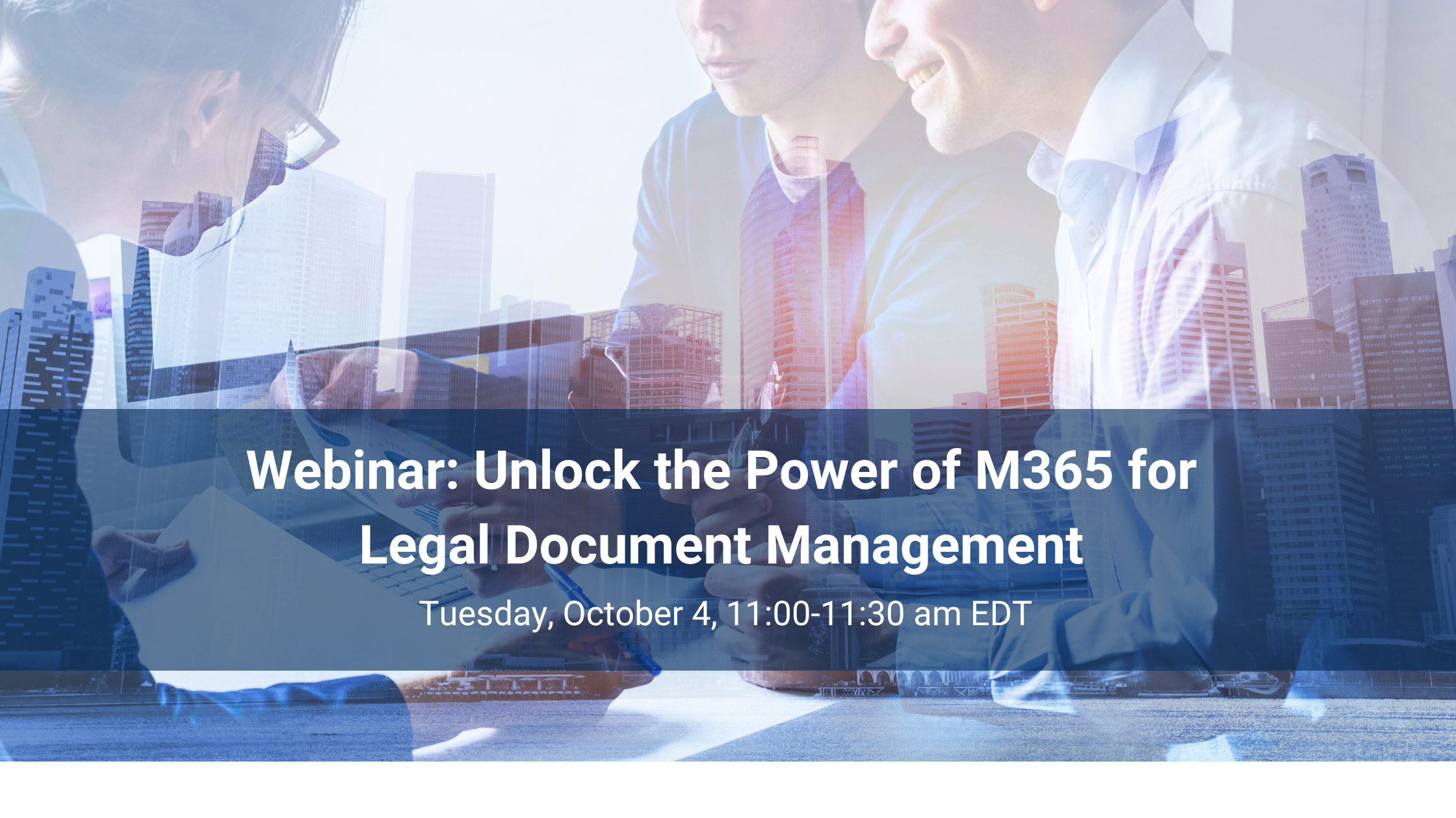 Unlock the Power of M365 for Legal Document Management Webinar Image