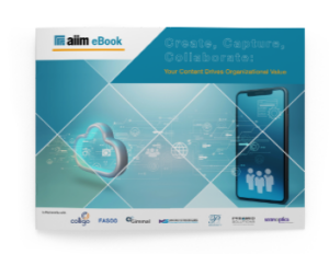 Create, Capture, Collaborate – Your Content Drives Organizational Value
