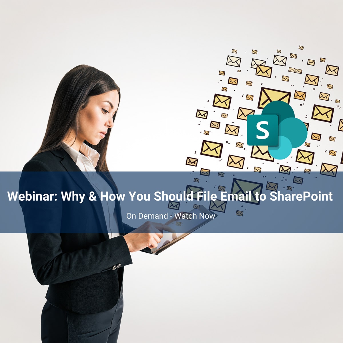 Webinar: Why & How You Should File Email to SharePoint